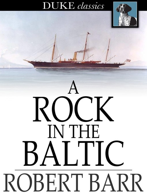 Title details for A Rock in the Baltic by Robert Barr - Available